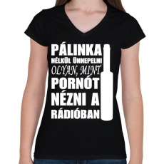 PRINTFASHION Pálinka nélkül nincs ünneplés - Női V-nyakú póló - Fekete