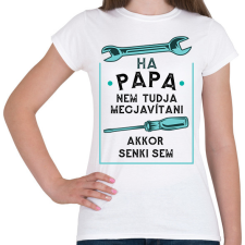 PRINTFASHION Papa - Női póló - Fehér női póló
