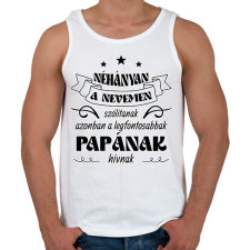 PRINTFASHION Papának hívnak - Férfi atléta - Fehér atléta, trikó