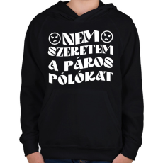 PRINTFASHION Páros póló - Nem szeretem - Gyerek kapucnis pulóver - Fekete