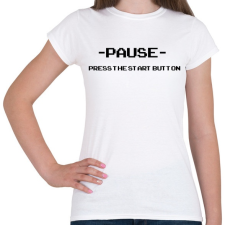 PRINTFASHION Pause - Női póló - Fehér női póló