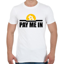 PRINTFASHION Pay-me-in - Férfi póló - Fehér férfi póló