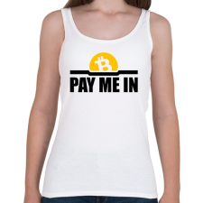 PRINTFASHION Pay-me-in - Női atléta - Fehér női trikó