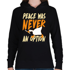 PRINTFASHION Peace was never an option - Női kapucnis pulóver - Fekete