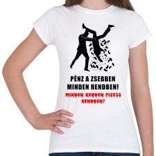 PRINTFASHION PÉNZ A ZSEBBEN - Női póló - Fehér női póló