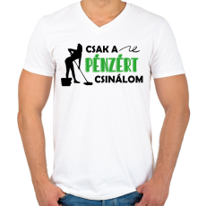 PRINTFASHION Pénzért csinálom - Takarító - Férfi V-nyakú póló - Fehér