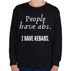 PRINTFASHION People have abs, I have kebabs - Gyerek pulóver - Fekete