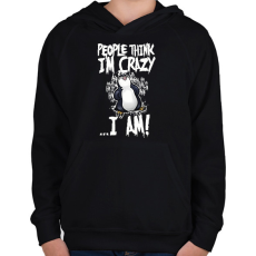 PRINTFASHION People think I'm crazy... - Gyerek kapucnis pulóver - Fekete