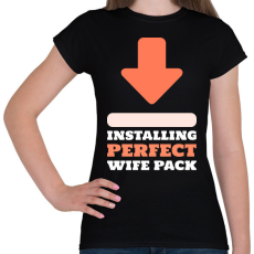 PRINTFASHION PERFECT WIFE PACK - Női póló - Fekete