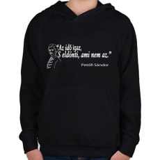 PRINTFASHION Petőfi gondolata az időről - Gyerek kapucnis pulóver - Fekete
