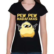 PRINTFASHION Pew Pew madafakas csirke - Női V-nyakú póló - Fekete