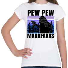 PRINTFASHION Pew Pew Madafakas lajhár - Női póló - Fehér női póló