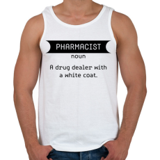 PRINTFASHION Pharmacist - Drug dealer - Férfi atléta - Fehér
