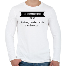 PRINTFASHION Pharmacist - Drug dealer - Férfi hosszú ujjú póló - Fehér
