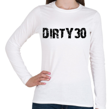 PRINTFASHION Piszkos 30 - Női hosszú ujjú póló - Fehér női póló