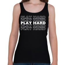 PRINTFASHION play hard fehér - Női atléta - Fekete női trikó