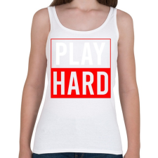 PRINTFASHION Play hard - Női atléta - Fehér női trikó