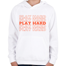 PRINTFASHION play hard okker(2362 - Gyerek kapucnis pulóver - Fehér