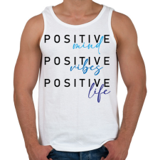 PRINTFASHION Positive mind Positive vibes Positive life - Férfi atléta - Fehér atléta, trikó