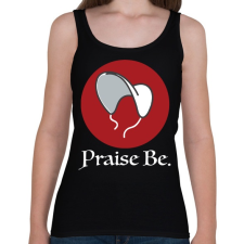PRINTFASHION Praise Be - The Handmaid's Tale - Női atléta - Fekete női trikó