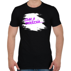 PRINTFASHION Prikézsia - Sötét háttérre - Férfi póló - Fekete