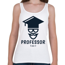 PRINTFASHION Professor - I did it - Női atléta - Fehér