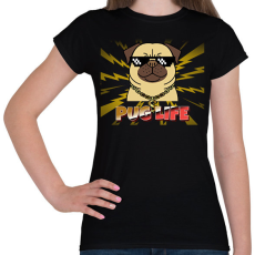 PRINTFASHION PUG LIFE 2 - Női póló - Fekete