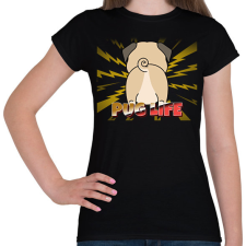 PRINTFASHION PUG LIFE 3 - Női póló - Fekete női póló