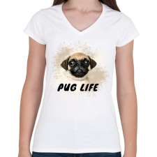 PRINTFASHION pug life - Női V-nyakú póló - Fehér női póló