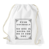 PRINTFASHION Push yourself, no one is going to do it for you - Sportzsák, Tornazsák - Fehér