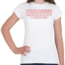 PRINTFASHION quarantine things - Női póló - Fehér női póló