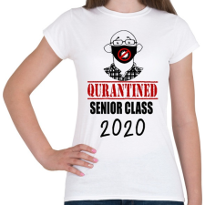 PRINTFASHION Quarantined Senior Class - Női póló - Fehér női póló