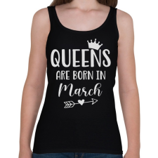 PRINTFASHION QUEENS are born in March - Női atléta - Fekete női trikó