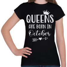 PRINTFASHION QUEENS are born in October - Női póló - Fekete női póló