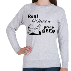PRINTFASHION Real Women Drink BEER - Női pulóver - Sport szürke