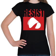 PRINTFASHION Resist - The Handmaid's Tale - Női póló - Fekete