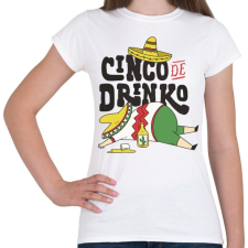 PRINTFASHION Részeg mexikói - Női póló - Fehér női póló