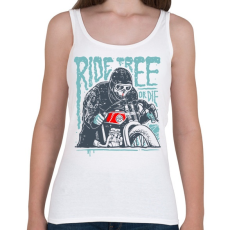 PRINTFASHION Ride Free - Női atléta - Fehér