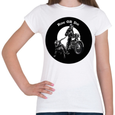 PRINTFASHION Ride or die - Motoros minta - Női póló - Fehér női póló