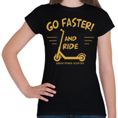 PRINTFASHION Roller - Go faster - Női póló - Fekete