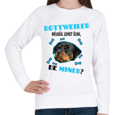 PRINTFASHION Rottweiler nélkül lehet élni, de minek? - Női pulóver - Fehér