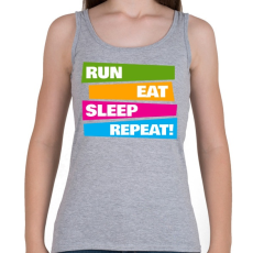 PRINTFASHION Run Eat Sleep Repeat! - Futás - Női atléta - Sport szürke