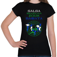 PRINTFASHION Salsa BrazilianZouk Bachata táncos S0201-forBlack - Női póló - Fekete női póló