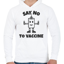 PRINTFASHION SAY NO TO VACCINE - Férfi kapucnis pulóver - Fehér férfi pulóver, kardigán