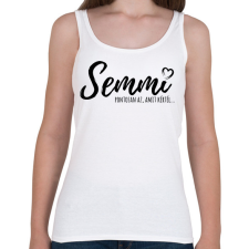 PRINTFASHION Semmi - Pontosan az, amit kértél - Női atléta - Fehér női trikó