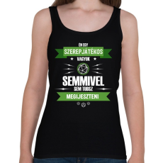 PRINTFASHION Semmivel sem tudsz megijeszteni - Női atléta - Fekete