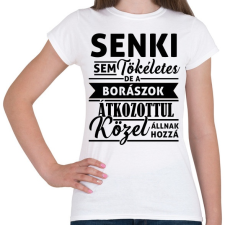 PRINTFASHION Senki sem tökéletes, de a borászok... - Női póló - Fehér női póló