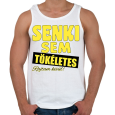 PRINTFASHION Senki sem tökéletes  - Férfi atléta - Fehér