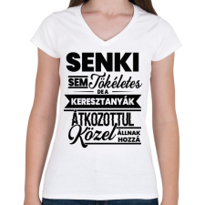 PRINTFASHION Senki sem tökéletes - Keresztanya - Női V-nyakú póló - Fehér női póló