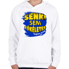 PRINTFASHION senki sem tökéletes rajtam kívül - Gyerek kapucnis pulóver - Fehér